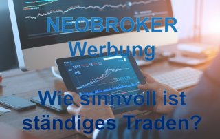 Neobroker Werbung: Wie sinnvoll ist ständiges Traden?